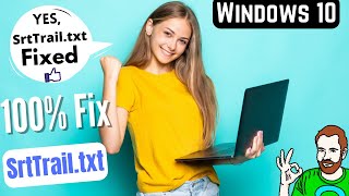 How to FIX quotSrttrailtxtquot on Windows 1011 in 2023 3 Methods [upl. by Nagad]