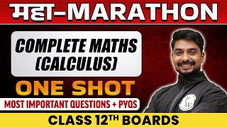 Complete Maths Calculus in 1 Shot  Most Important Questions  PYQs  Class  12th Boards [upl. by Eimmaj]