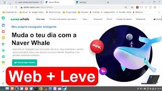 Naver Whale navegador web freeware desenvolvido pela empresa de tecno sulcoreana Naver Corporation [upl. by Onil821]