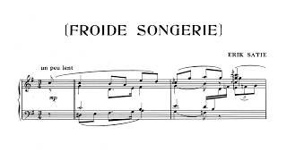 Erik Satie 1906 Froide Songerie [upl. by Shue]