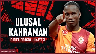 Didier Drogba Hikayesi  Ulusal Kahraman [upl. by Rdnaskela]