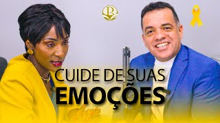 CUIDE DE SUAS EMOÇÕES SETEMBRO AMARELO com Pr Eliabe Camilo e Raquel Nascimento [upl. by Landes554]