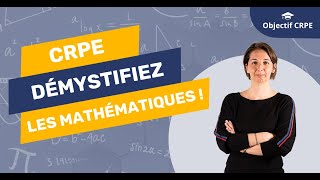 CRPE  Démystifiez les mathématiques [upl. by Lorrimer518]