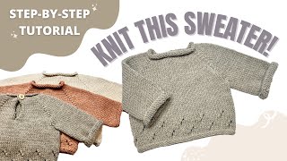 EASY TUTORIAL How to Knit Simple a Baby Sweater [upl. by Ehtyaf208]