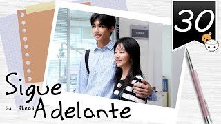 【SUB ESPAÑOL】 ⭐ Drama Go Ahead  Sigue Adelante Episodio 30 [upl. by Drofdeb]