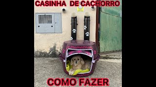 COMO FAZER CASINHA DE BACIA PARA CACHORRO [upl. by Enileuqaj422]