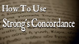 How to Use Strongs Concordance [upl. by Wolfie]