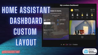 How To Customise Your Home Assistant Dashboard Using Layout Card [upl. by Ailis]