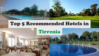 Top 5 Recommended Hotels In Tirrenia  Best Hotels In Tirrenia [upl. by Okin]