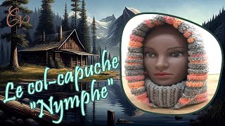 TUTO crochet Le colcapuche quotNymphequot 🫲🏼 Droitier [upl. by Hanikahs219]