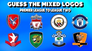 Guess The Mixed Premier League Logos  Rest of Football League  Logo Quiz  English Football Quiz [upl. by Fortier342]