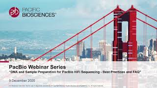 DNA and Sample Preparation for PacBio HiFi Sequencing  Best Practices and FAQ [upl. by Aikahc]