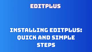 EditPlus Installation and Download Simple Tutorial License Code CJBCEJJZS [upl. by Tommie]