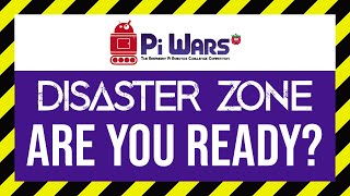 Are you ready for Pi Wars 2024 Disaster Zone [upl. by Landing846]