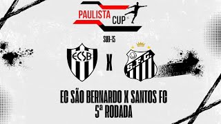 EC SÃO BERNARDO X SANTOS FC  PAULISTA CUP SUB15 CRIASDOCACHORRÃO [upl. by Elleuqar]