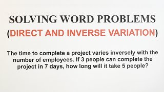 Solving Word Problems Involving DIRECT and INVERSE Variation  Grade 9 Math [upl. by Notlef249]