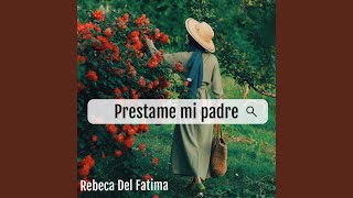 Prestame mi padre [upl. by Ateinotna]