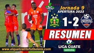 VICTORIA CEBOLLERA Guastatoya 1 vs Achuapa 2  Jornada 9 Apertura 2023 RESUMEN COMPLETO [upl. by Sayres]