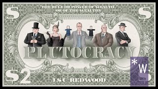 Plutocracy 02 Leverage the Fed 45 [upl. by Syah952]