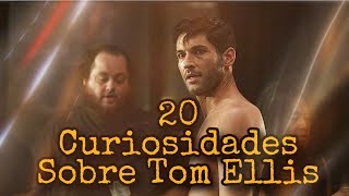 20 CURIOSIDADES sobre Tom Ellis LUCIFER [upl. by Aliakim]