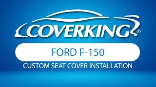 How to Install 20212023 Ford F150 Custom Seat Covers  COVERKING® [upl. by Eelyak]