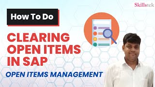 How to Clear Open Items in SAP  Open Items Management in SAP FICO  Clearing Documents in SAP [upl. by Osei991]