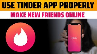 Tinder App kaise Use kare  How to Use Tinder App in Hindi  Dating App [upl. by Anina]