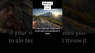 Matthew 52730 Lust  ESV Bible [upl. by Halimeda]