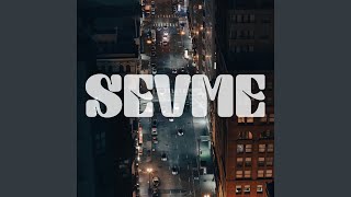 Sevme [upl. by Orose139]