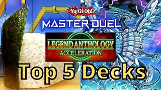 TOP 5 DECKS  Legend Anthology Festival Acceleration in YuGiOh Master Duel [upl. by Uaerraj]