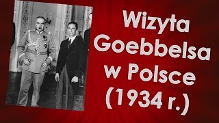 Wizyta Josepha Goebbelsa w Polsce 1934 r [upl. by Stallworth]