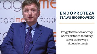 Endoproteza stawu biodrowego – zabieg i rekonwalescencja [upl. by Aisyla621]