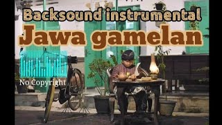 Backsound jawa gamelan  music jawa instrumental [upl. by Yor872]