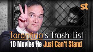 Tarantinos Trash List 10 Classic Movies He Just Cant Stand [upl. by Laehcim]