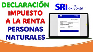 Cómo hacer la DECLARACIÓN de RENTA PERSONAS NATURALES  SRI en LÍNEA [upl. by Auqenahs]