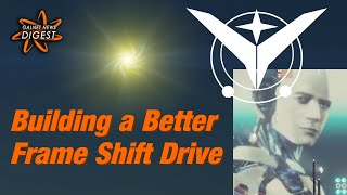 Building A Better Frame Shift Drive Elite Dangerous [upl. by Pelpel]