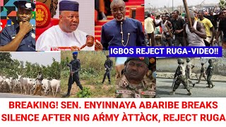 Sen Enyinnaya Abaribe Breaks Silence After Nig Army Àttàck In Aba Reject RUGA In SouthEast [upl. by Ursi]