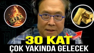 BU VARLIK 2025 YILINA KADAR 30 KAT KAZANDIRARAK SİZİ ZENGİN YAPACAK  Robert Kiyosaki Altın Yatırım [upl. by Fiann]