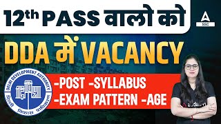 DDA Vacancy 2023  DDA Syllabus Exam Pattern Age Posts  Full Details [upl. by Pax]