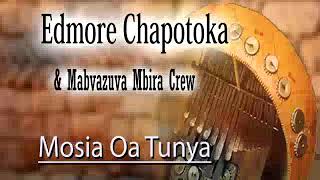 MOSIA OA TUNYA song by EDMORE CHAPOTOKA AND MABVAZUVA MBIRA CREW [upl. by Zeiler]