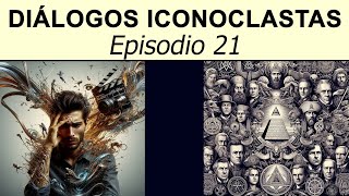 Diálogos iconoclastas Episodio 21 [upl. by Analos]