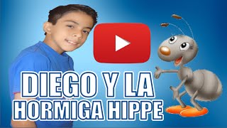 La Hormiguita Hippie ► Cantada Por DIEGO ALEJANDRO [upl. by Rysler]