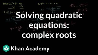 Example Complex roots for a quadratic  Algebra II  Khan Academy [upl. by Brenan461]