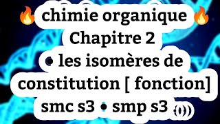 chimie organique • Chapitre 2 • les isomères de constitution • fonction [upl. by Rust]