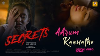 Aarum Kanathe Aarum Ariyathe  Secrets  Lyrical Video Song  Najeem Arshad  Baiju Paravur [upl. by Gottfried289]