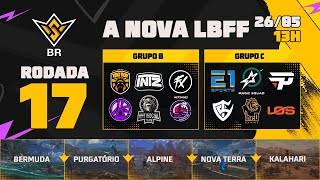 A NOVA LBFF🚨FFWS BR 🏆RODADA 17  GRUPOS B e C  LBFF 🚨 FREEFIRE [upl. by Ikkim672]