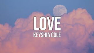 Keyshia Cole  Love Lyrics [upl. by Brittaney]