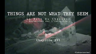 PARANORMAL LA NUIT DU CHASSEUR  Ch XVI  Things Are Not What They Seem Ancien Hôtel [upl. by Aicilev250]