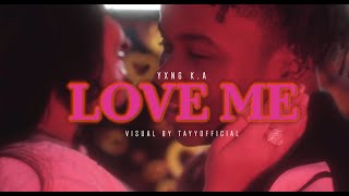 YXNG KA – LOVE ME Official Music Video [upl. by Naesad]