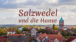 Salzwedel und die Hanse  Die Geschichte einer altmärkischen Hansestadt [upl. by Mcconaghy]